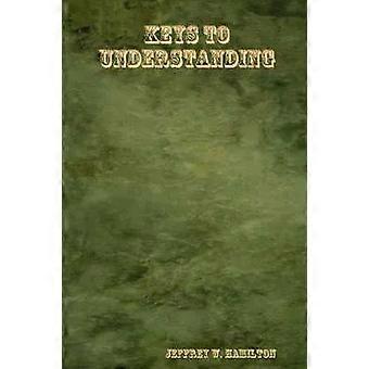 Keys To Understanding - Jeffrey W. Hamilton - Paperback - en Book