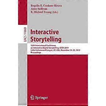 Interactive Storytelling 12th International Conference On Interactive Digital St - Springer Nature B.V - Paperback - en Book