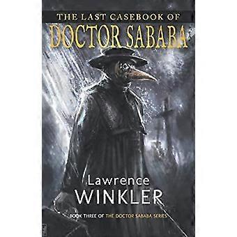 The last casebook of doctor sababa