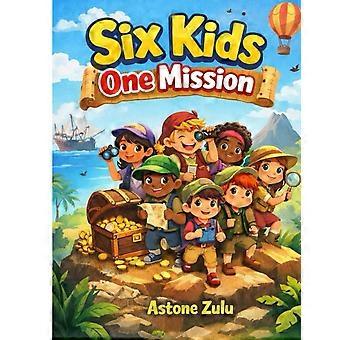 Six kids one mission