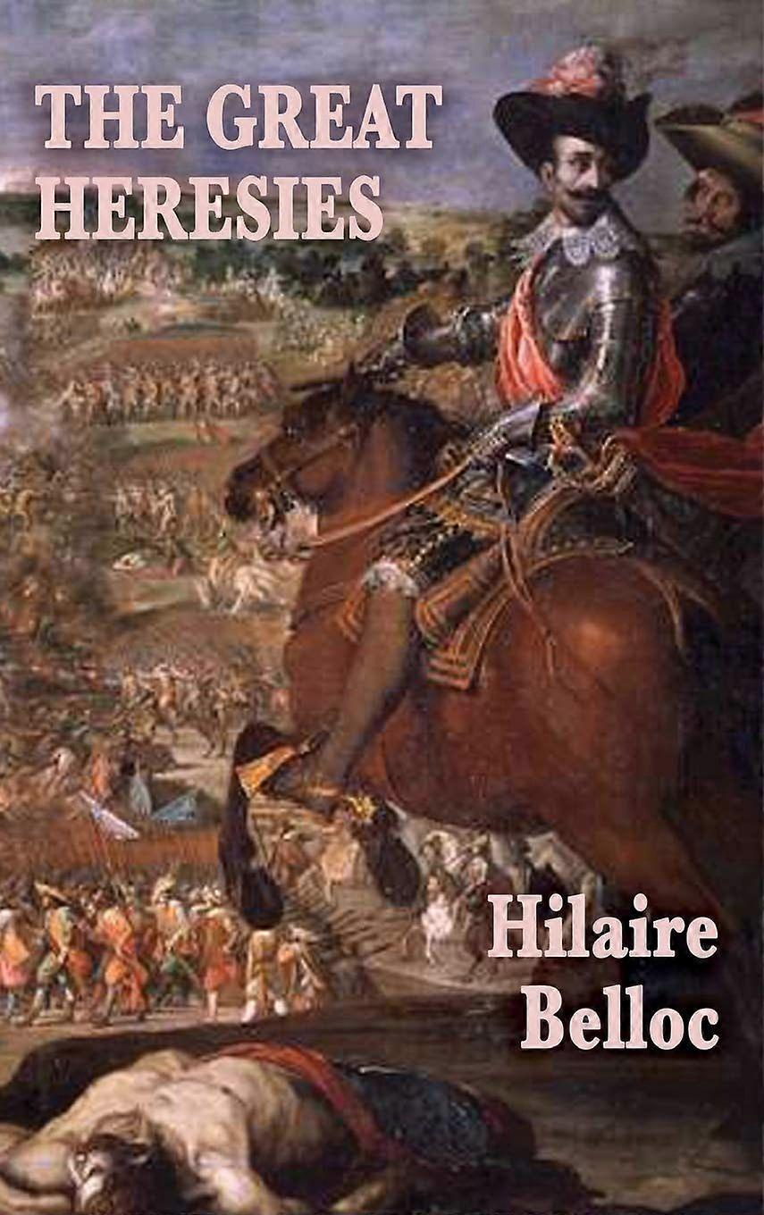 The great heresies