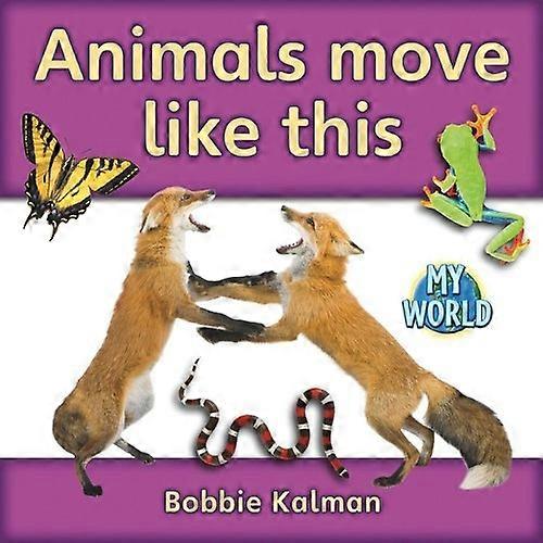 Los animales se mueven así