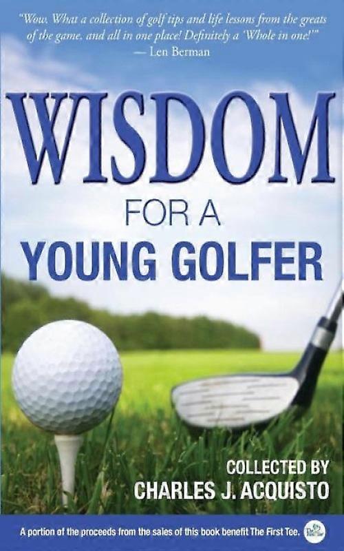 Wisdom For A Young Golfer