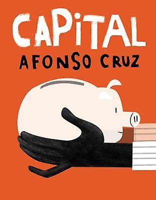 Capital by Illustrated by Afonso Cruz