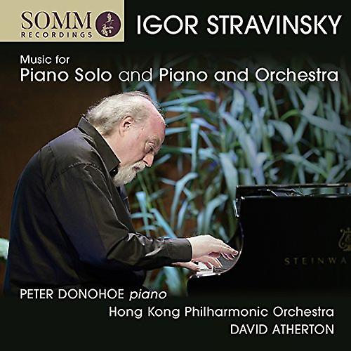 Donohoe/hk Po/atherton - Stravinsky: Mus For Piano [Peter Donohoe; Hong Kong Philharmonic; David Atherton] [Somm Recordings: SOMMCD 266-2] [CD]