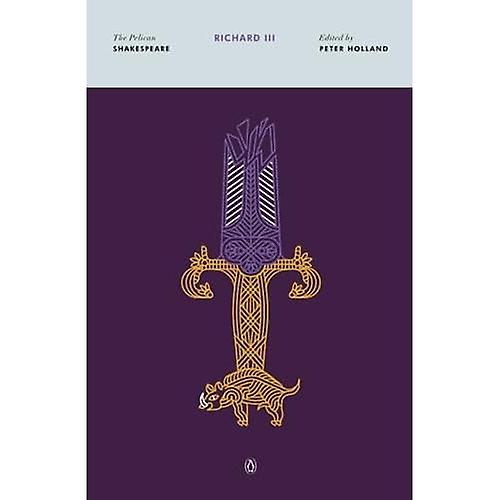 Richard III (Pelican Shakespeare (Paperback))