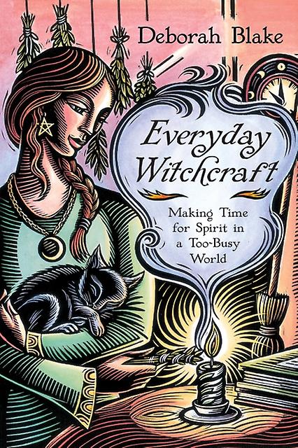 Everyday Witchcraft by Deborah Blake Paperback Book