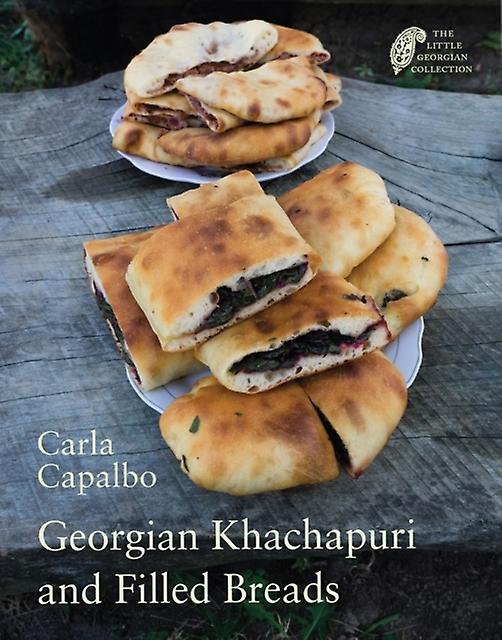Georgian Khachapuri And Filled Breads by Carla Capalbo Paperback Book
