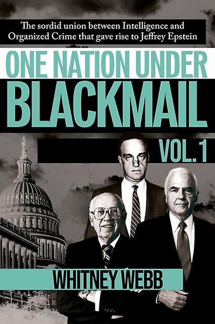 One Nation Under Blackmail by Whitney Alyse Webb Paperback Book
