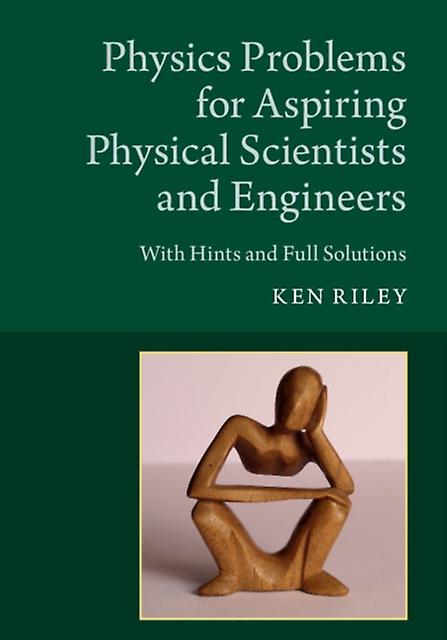 Physics Problems For Aspiring Physical Scientists And Engineers by Riley & Ken Clare College & Cambridge Paperback