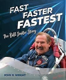 Fast Faster Fastest - John R. Wright