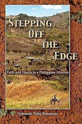 Stepping Off The Edge by Deborah Tuhy Simmons Paperback Book