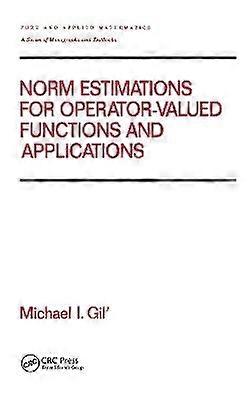 Norm Estimations for Operator Valued Functions and Their Applications