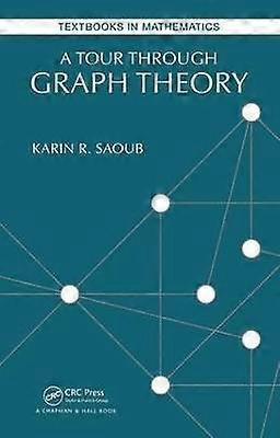 A Tour through Graph Theory