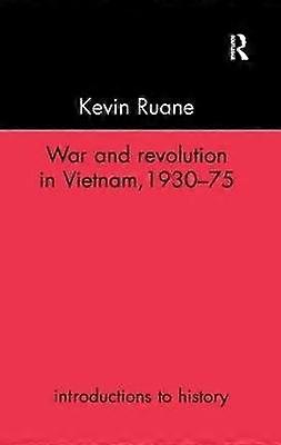 War and Revolution in Vietnam