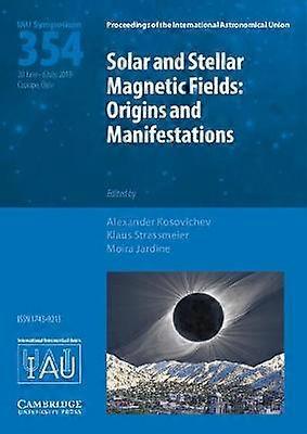 Solar and Stellar Magnetic Fields (IAU S354)