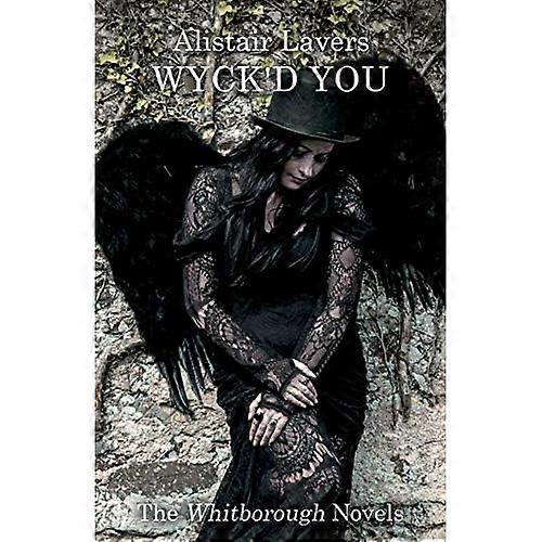 Wyck'd You - The Whitborough Novels
