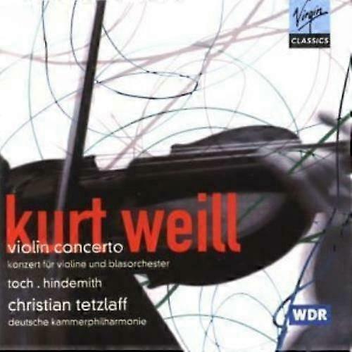 Kurt Weill Violin Concerto (Tetzlaff) CD