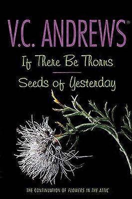 If There Be Thorns/Seeds of Yesterday