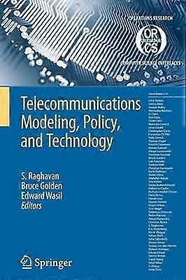 Telecommunications Modeling Policy and Technology