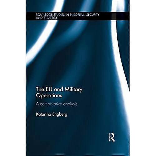 The Eu and Military Operations: a Comparative Analysis