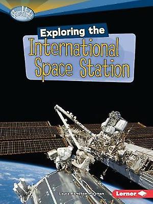 Exploring the International Space Station