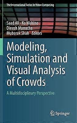 Modeling Simulation and Visual Analysis of Crowds