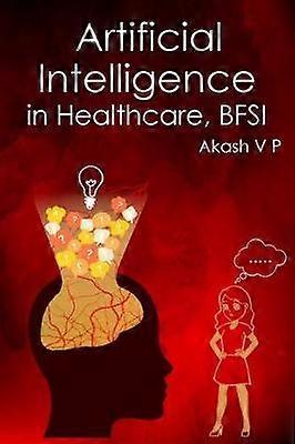 Artificial Intelligence in Healthcare BFSI