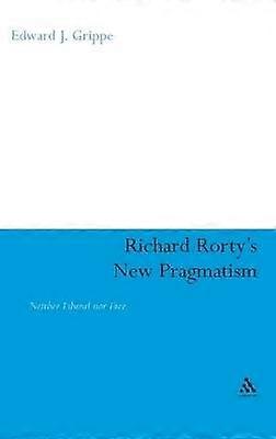 Richard Rorty's New Pragmatism