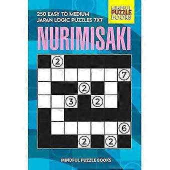 Nurimisaki : 250 leichte bis mittelschwere japanische Logikrätsel 7x7