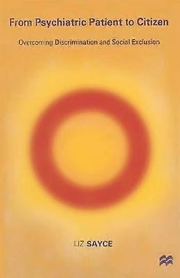 From Psychiatric Patient to Citizen