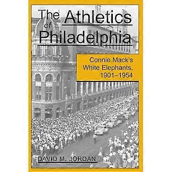 Leichtathletik von Philadelphia: Connie Mack weiße Elefanten, 1901-1954