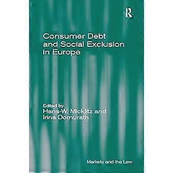 Debito al consumo ed esclusione sociale in Europa (mercati e diritto)