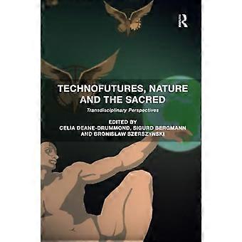 Technofutures, Natur og det Hellige: Tværfaglige Perspektiver