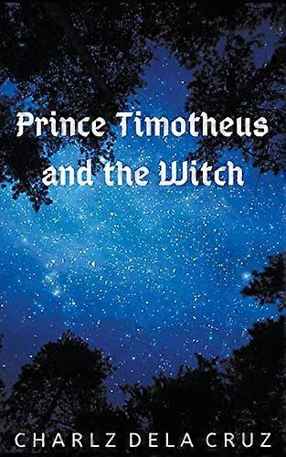 Prince Timotheus and the Witch