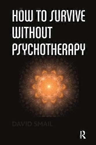 How to Survive Without Psychotherapy