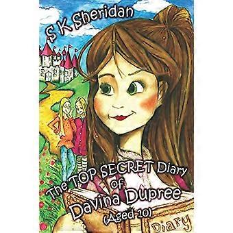 Das TOP SECRET Tagebuch von Davina Dupree (10 Jahre)