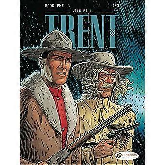 Trent Vol. 5: Wild Bill (Paperback)