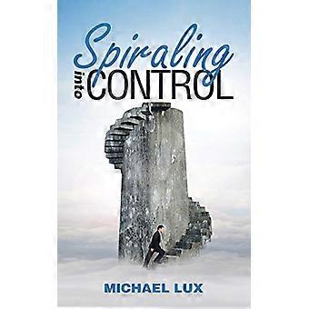 Spiraling Into Control