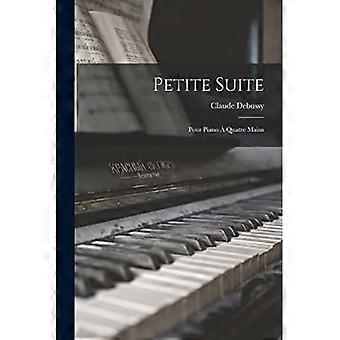 Petite Suite Pour Piano À Quatre Mains