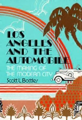 Los Angeles and the Automobile