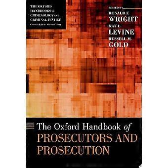 The oxford handbook of prosecutors and prosecution