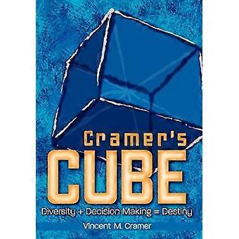 Cramer's cube diversity decision making destiny