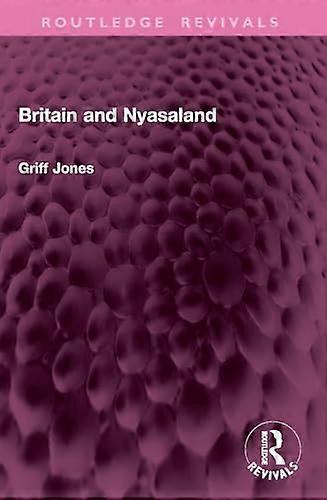 Britain and Nyasaland