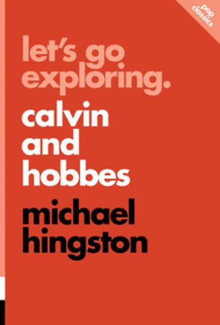 Lets Go Exploring Calvin And Hobbes by Michael Hingston