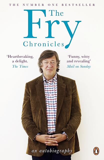 The Fry Chronicles by Stephen Fry Paperback