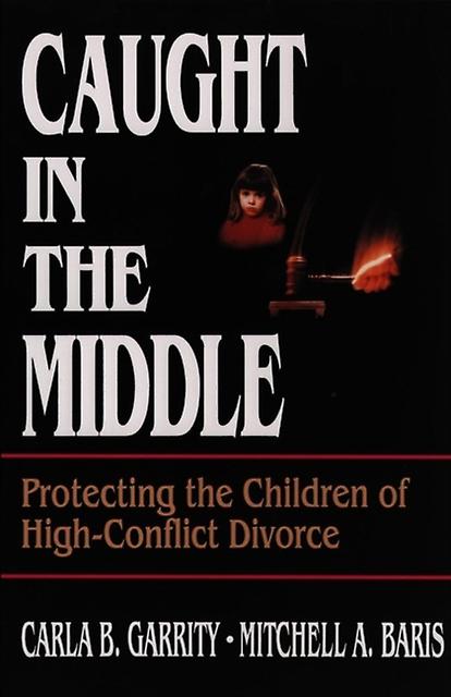 Caught In The Middle by Carla B. Garrity Paperback