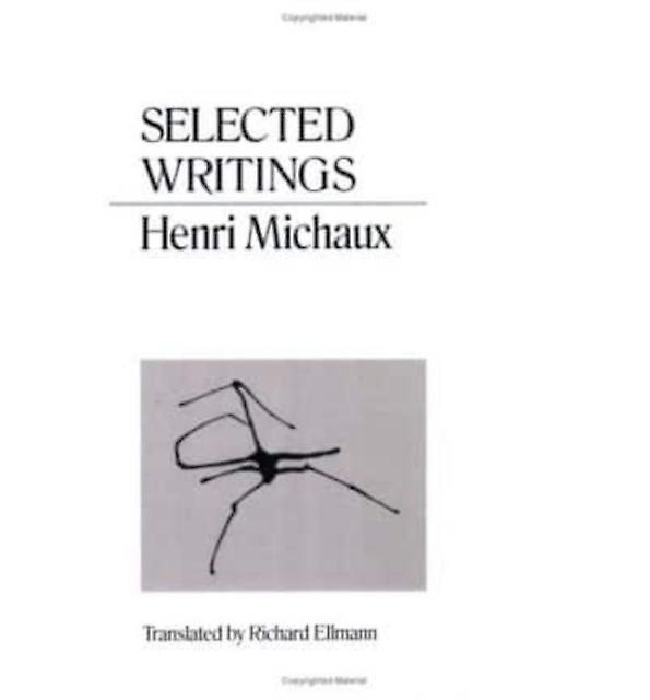 Selected Writings Michaux by Henri Michaux Paperback