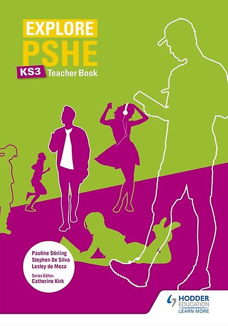 Explore Pshe For Key Stage 3 Teacher Book by Pauline Stirling Paperback Book