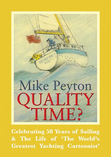 Quality Time by Mike Peyton Paperback Book